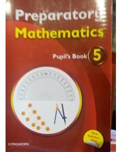 Preparatory Mathematics Pupils Book 5